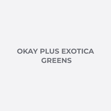 Okay PLUS Exotica Greens
