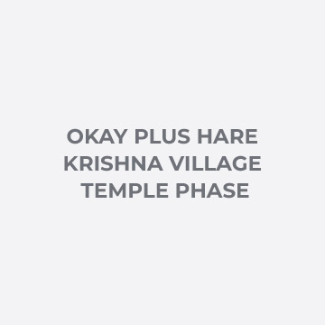 Okay PLUS Hare Krishna Village Temple Phase	