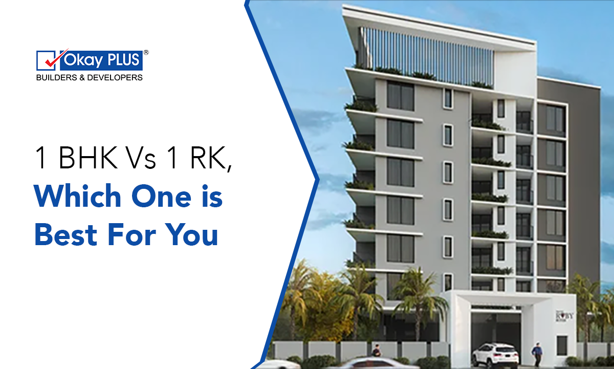 1 BHK Vs 1 RK, Which One Is Best For You